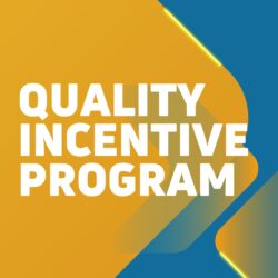 Quality Incentive Program (QIP): Upcoming Public Events, Essential 2026 Deadlines and Training for Service Providers